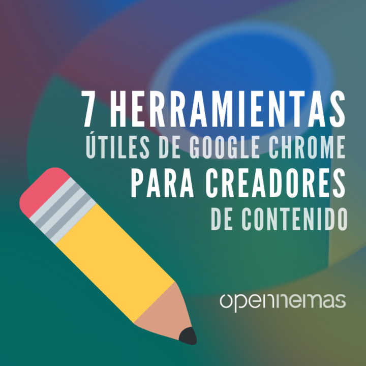 7 herramientas google Chrome