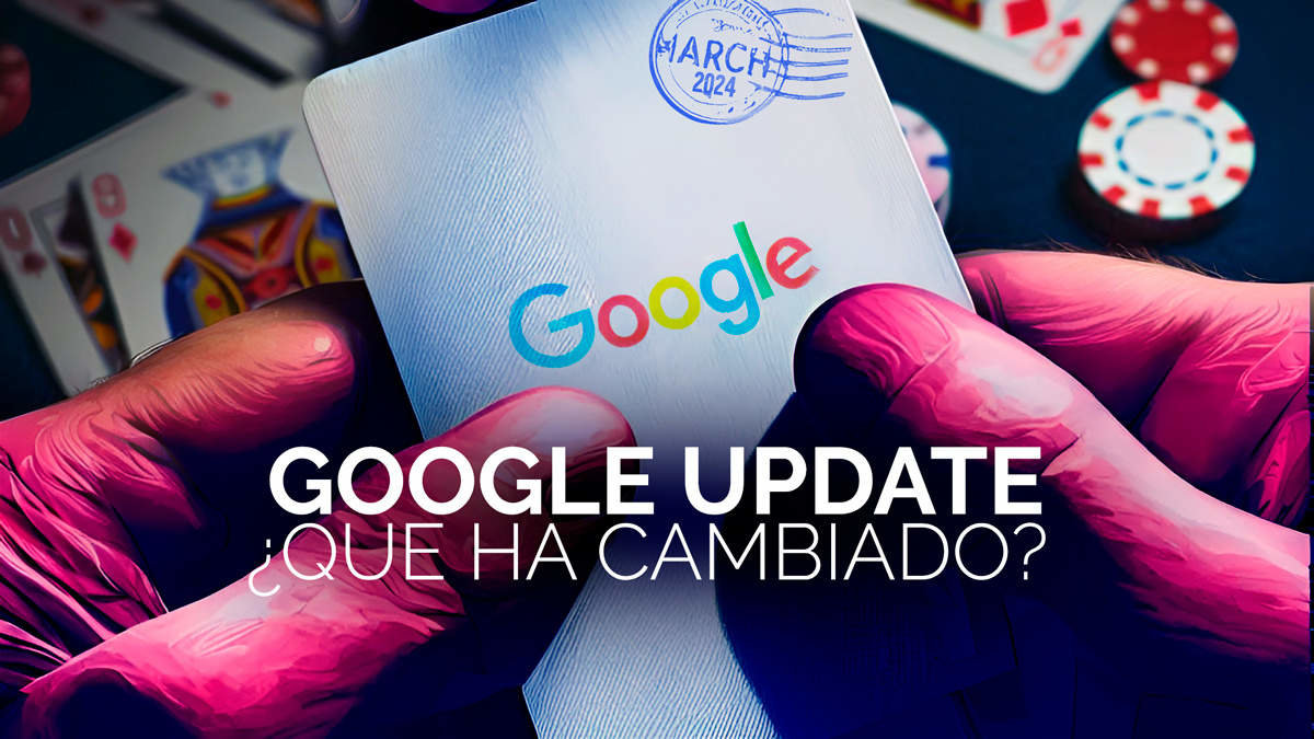 Google Update Marzo 2024: Impacto y recomendaciones para periódicos digitales