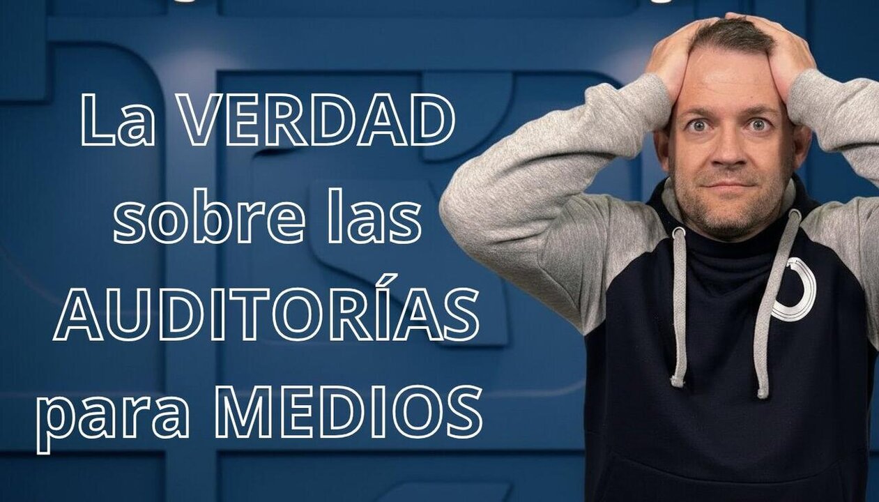 La VERDAD sobre las AUDITOR&Iacute;AS