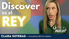 Claves para que los medios sobrevivan y crezcan en Google Discover: Los consejos de Clara Sotera