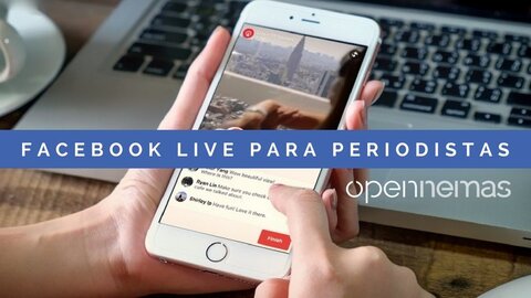 Facebook Live para periodistas