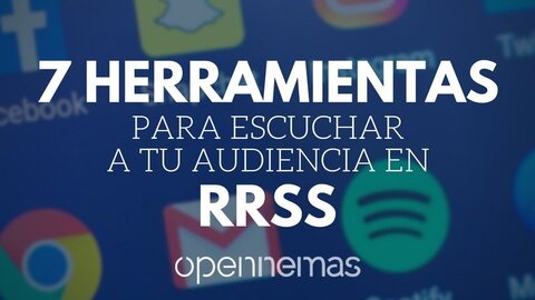 7 + Herramientas para escuchar a tu audiencia en RRSS