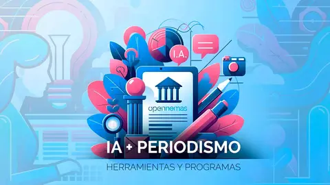 Curso IA para periodismo I: Las mejores herramientas y programas de IA