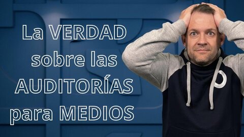 La VERDAD sobre las AUDITOR&Iacute;AS