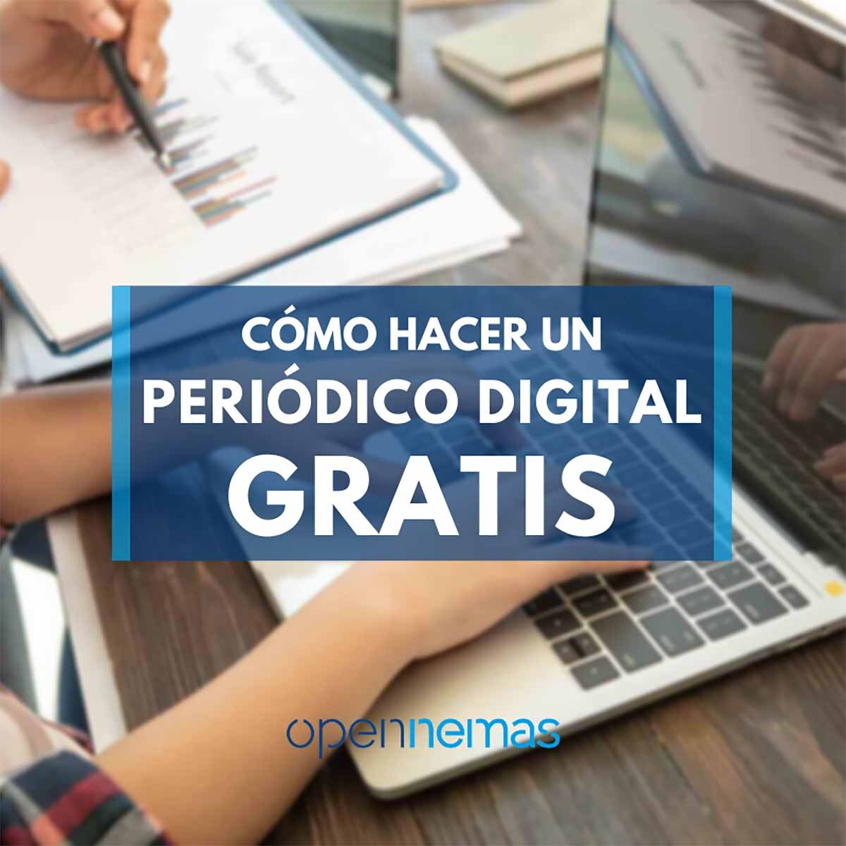 Cómo hacer un periódico digital gratis